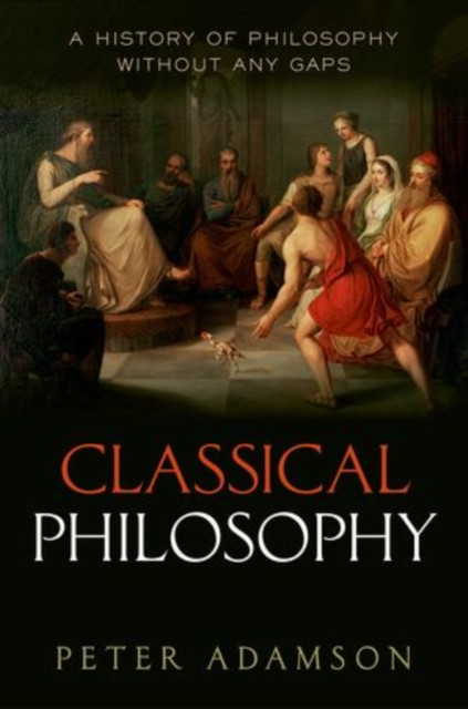 Classical Philosophy by Peter  Adamson (Paperback Book)