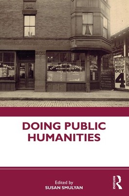 Doing Public Humanities by Smulyan