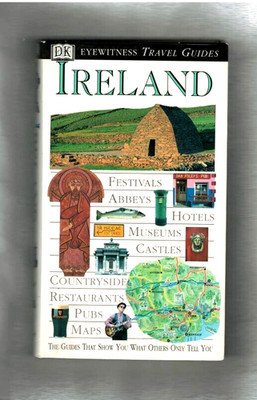 IRELAND: DK EYEWITNESS TRAVEL GUIDE-DUBLIN-CORK-KERRY-GALWAY-MAYO-MAPS-PHOTOS