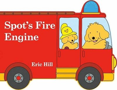 Spot's Fire Engine - Board book, by Hill Eric - Very Good x