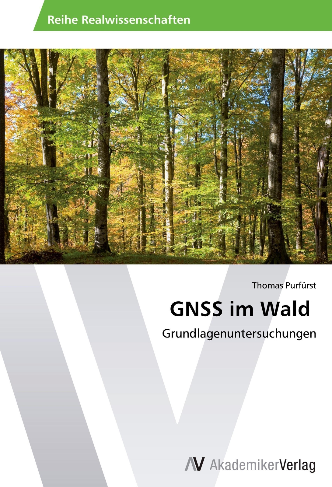 Gnss Wald Grundlagenuntersuchungen Thomas Purfürst Taschenbuch