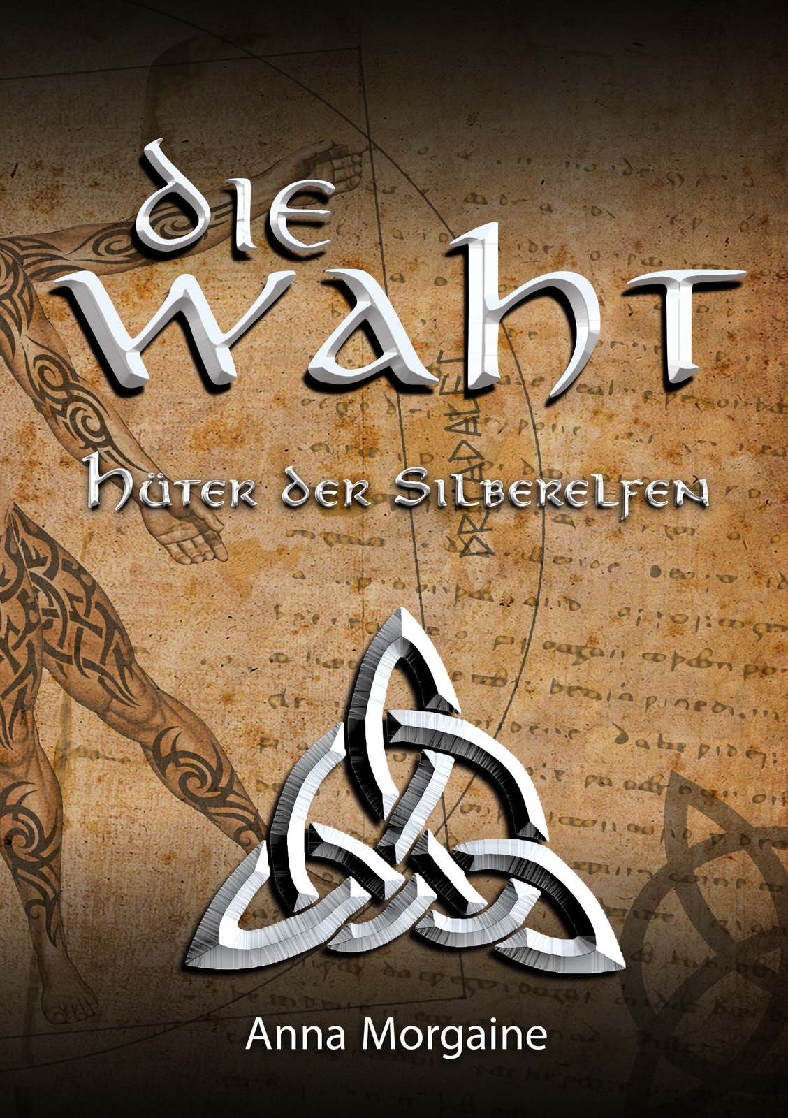 Die Waht | Hüter Der Silberelfen | Anna Morgaine | Taschenbuch |