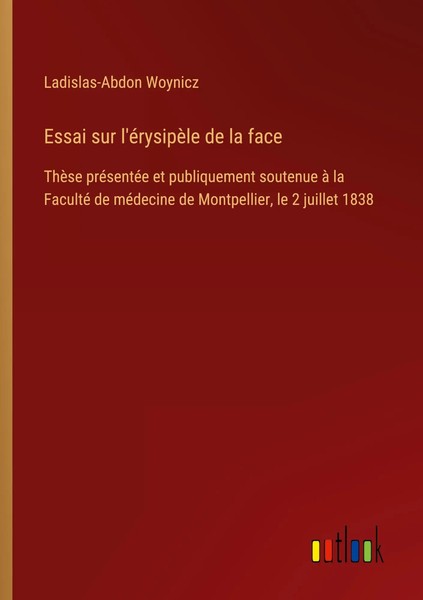 Ladislas-Abdon Woynicz | Essai Sur L'éRysipèLe De La Face | Taschenbuch (2025)-image