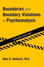 Image of Boundaries and Boundary Violations in Psychoanalysis by Glen O Gabbard: New