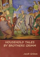 Household Tales By Brothers Grimm | Jacob Grimm | Taschenbuch | Englisch | 2018