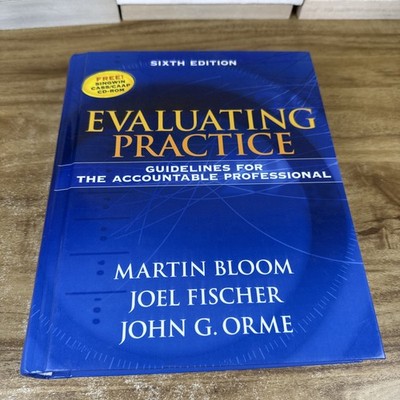 Evaluating Practice : Guidelines for the Accountable Professional 6th Ed. w/CD