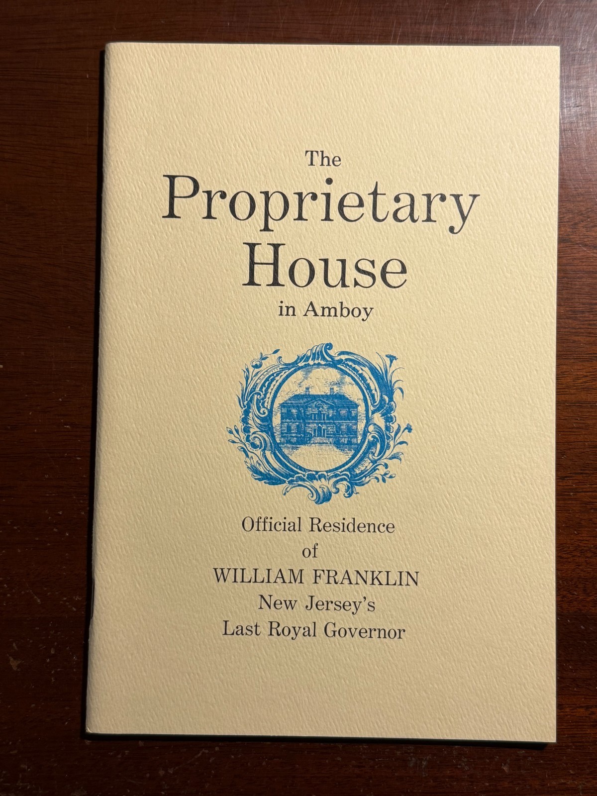 The Proprietary House in Amboy Official Residence of William Franklin New Jersey