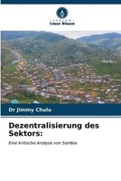 Jimmy Chulu | Dezentralisierung Des Sektors: | Taschenbuch | Deutsch (2023)