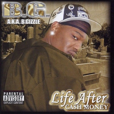 Life After Cash Money B.G. [CD]