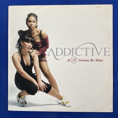 Addictive Featuring T2   Gonna Be Mine [12  Vinyl]