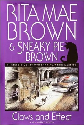 Claws and Effect (Mrs. Murphy Mysteries) - Brown, Rita Mae
