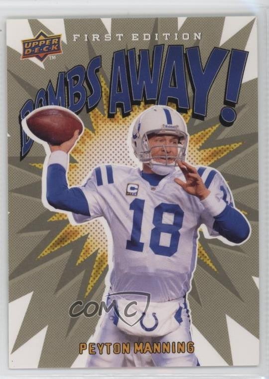 2009 Upper Deck First Edition Bombs Away! Peyton Manning #BA-12 HOF 0jo9