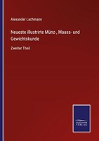 Neueste Illustrirte MüNz-, Maass- Und Gewichtskunde | Buch | 9783752538502