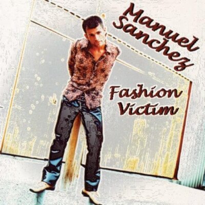 Manuel Sanchez Fashion victim (#zyx9293)  [Maxi-CD]