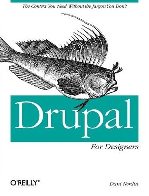 Drupal for Designers by Dani Nordin - 9781449325046