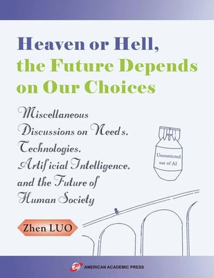 Heaven or Hell, the Future Depends on Our Choices Zhen Luo Taschenbuch Englisch