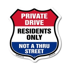 Private Driveway Shield Sign Private Drive Residents Only No Shield Shaped Sign