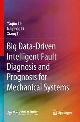 Big Data-Driven Intelligent Fault Diagnosis and Prognosis for Mechanical Systems