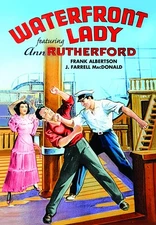 Waterfront Lady (DVD) Ann Rutherford Ward Bond Grant Withers Frank Albertson