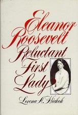 Eleanor Roosevelt: Reluctant First Lady