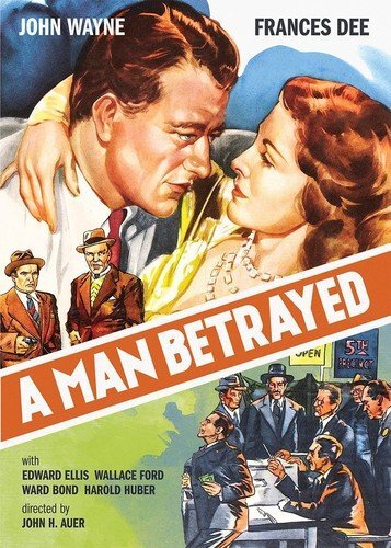 A Man Betrayed (DVD) John Wayne Frances Dee Ward Bond Wallace Ford Edward Ellis