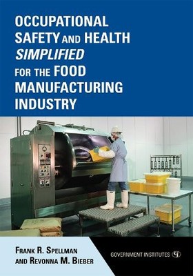 Occupational Safety and Health Simplified for the Food Manufa... - 9780865871847