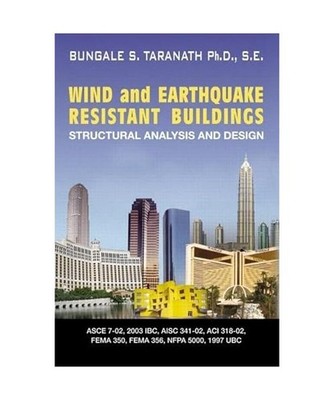 Wind and Earthquake Resistant Buildings: Structural Analysis and Design: Structu