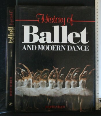GESCHICHTE DES BALLETTS UND DES MODERNEN TANZES. Judith Steeh. Galahad. Ex coll. Elend.