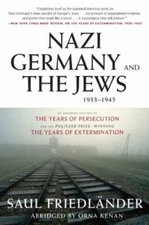 Nazi Germany and the Jews, 1933-1945: Abridged Edition, Friedlander, Saul, 97800