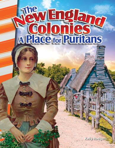 The New England Colonies: A Place for Puritans by Kelly Rodgers: Used