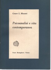 Psicoanalisi e vita contemporanea - Cesare Luigi Musatti (Paolo Boringhieri)