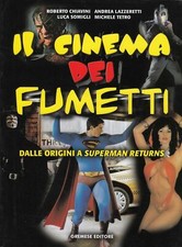 IL CINEMA DEI FUMETTI. Con TEX SUPERMAN V FOR VENDETTA BATMAN