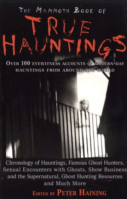 The Mammoth Book of True Hauntings