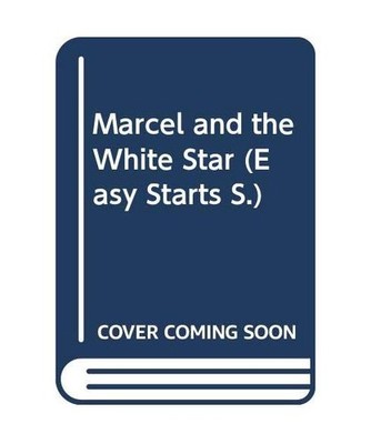 Marcel and the white star, Rabley,Stephen