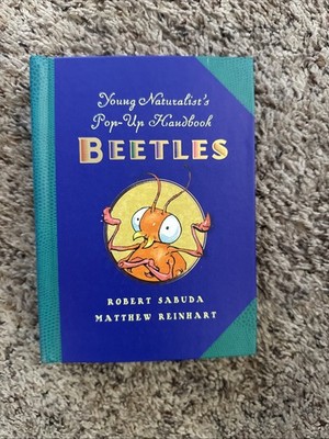 Young Naturalist's Pop-Up Handbook: Beetles - Book #1 Young Naturalist's Handboo