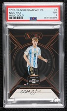 2025-26 Panini Noir Road to FIFA World Cup Holo Gold 2/10 Nico Paz #6 PSA 7 1u3v