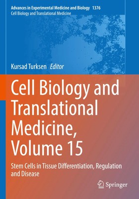 Cell Biology and Translational Medicine, Volume 15 | Kursad Turksen | Buch