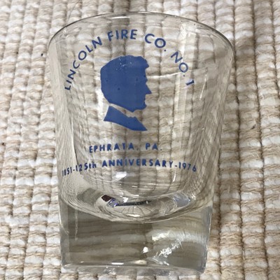 LINCOLN FIRE CO. VINTAGE SHOT GLASS, EPHRATA, PENNSYLVANIA 