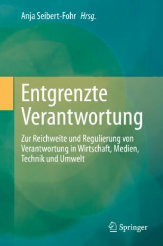 Thumbnail - Entgrenzte Verantwortung Zur Reichweite Und Regulierung Von