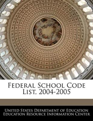 United States Depart - Federal School Code Liste 2004-2005 - Neues Papier - J555z