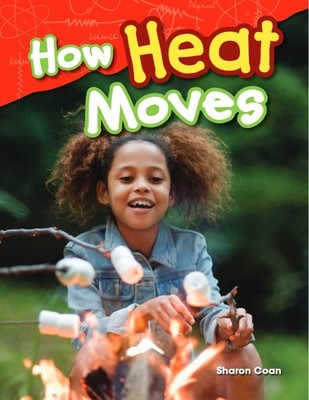How Heat Moves - Sharon Coan - Acceptable - See condition notes