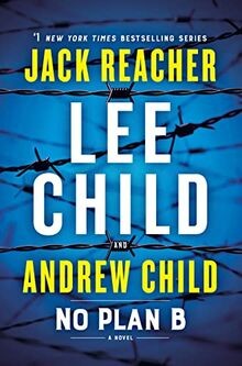 No Plan B: A Jack Reacher Novel von Child, Lee | Buch | Zustand sehr gut