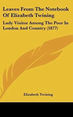 Elizabeth Twining | Leaves From The Notebook Of Elizabeth Twining | Buch (2010)