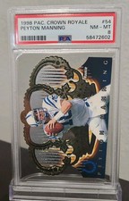 1998 Pacific Crown Royale Peyton Manning Rookie Card #54 PSA 8 Colts HOF RC. rookie card picture