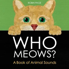 Who Meows: A Book of Animal S - GOOD