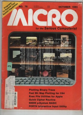 Micro 6502 Journal Binary Trees & Apple Utilities October 1984 #76 081921nonr
