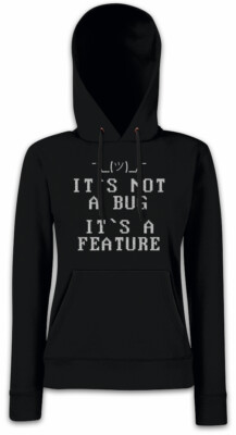 It's Not A Bug Damen Hoodie Sweatshirt Fun Geek Nerd Computer Scientist Coder