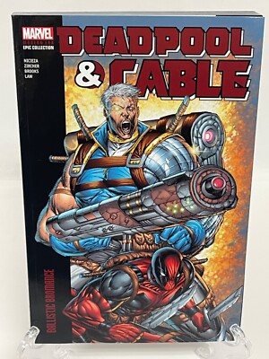 Deadpool & Cable Modern Era Epic Vol 1 Ballistic Bromance Marvel TPB Paperback