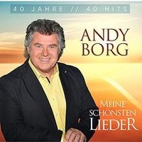 Meine SchöNsten Lieder - 40 Jahre 40 Hits Von Andy Borg | Cd | Zustand Neu
