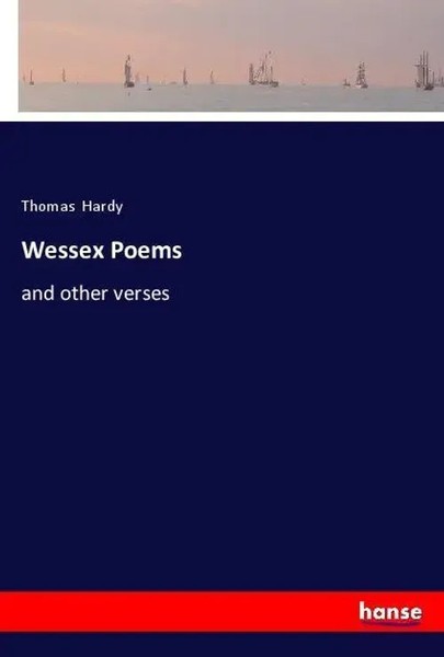 Thomas Hardy | Wessex Poems | Taschenbuch | Englisch (2018) | And Other Verses-image